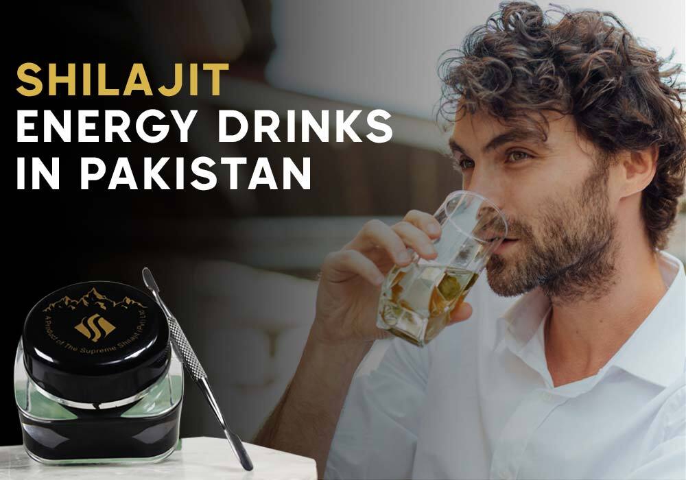 Shilajit Energy Drinks in Pakistan