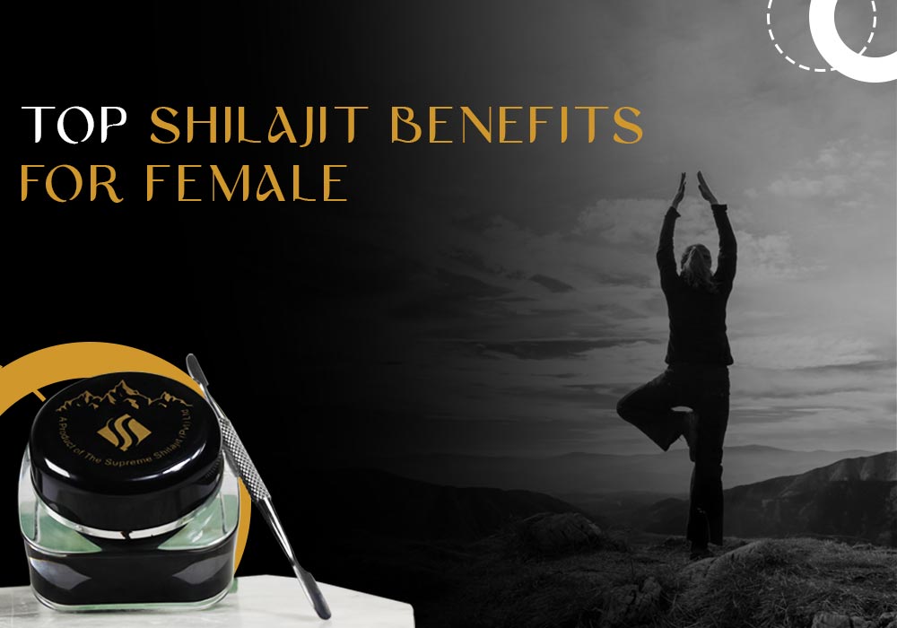 Shilajit benefits for female