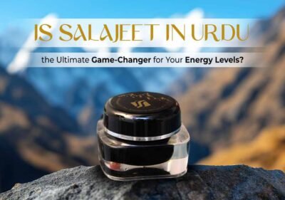 Salajeet in Urdu natural resin for energy