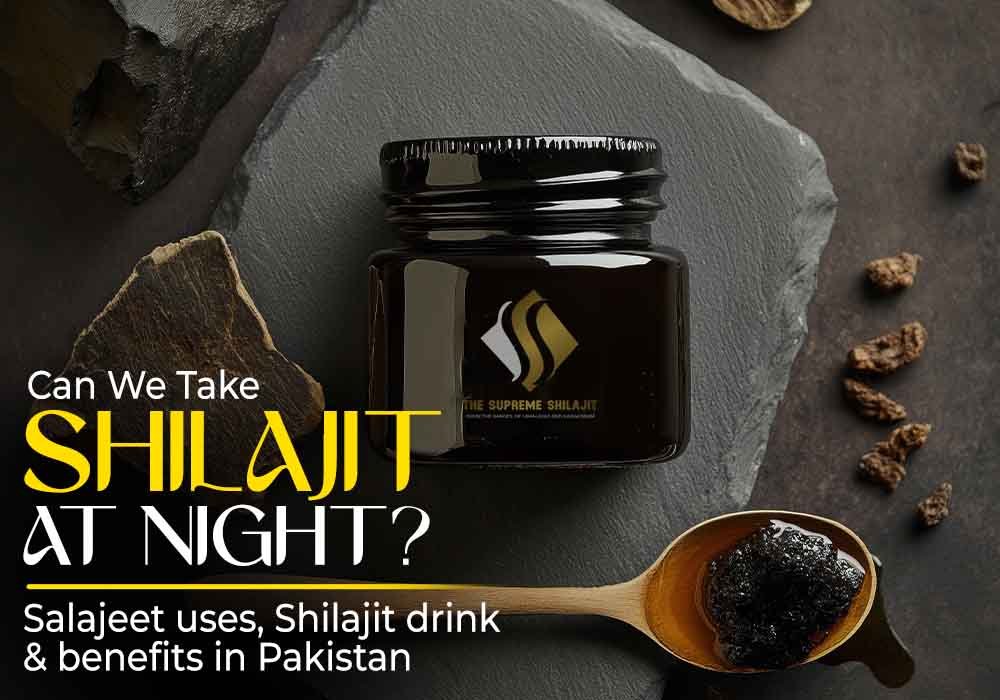 Can We Take Shilajit at Night